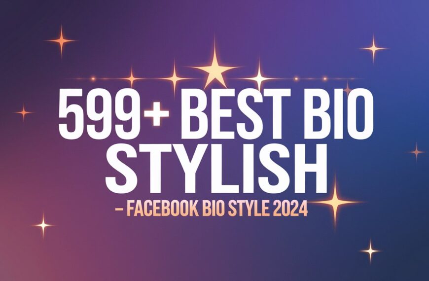 BEST FB Bio Stylish – Facebook Bio Style