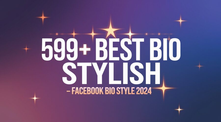 BEST FB Bio Stylish – Facebook Bio Style