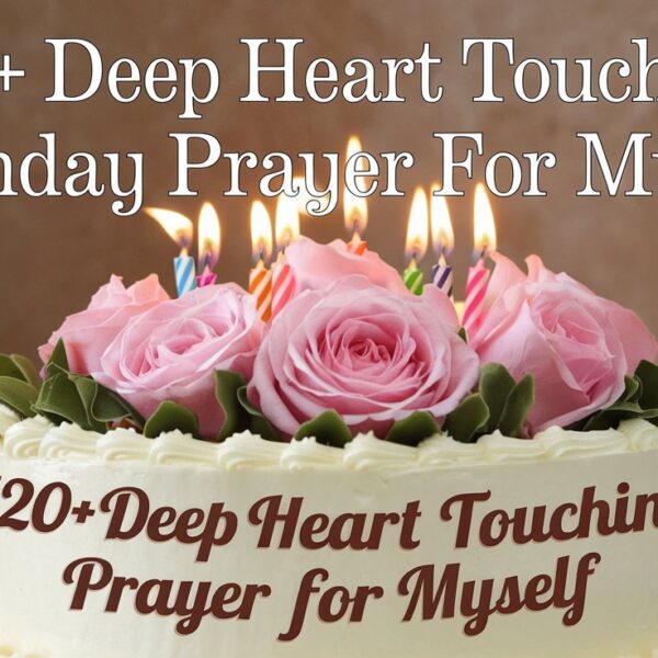 Deep Heart Touching Birthday Prayer For Myself